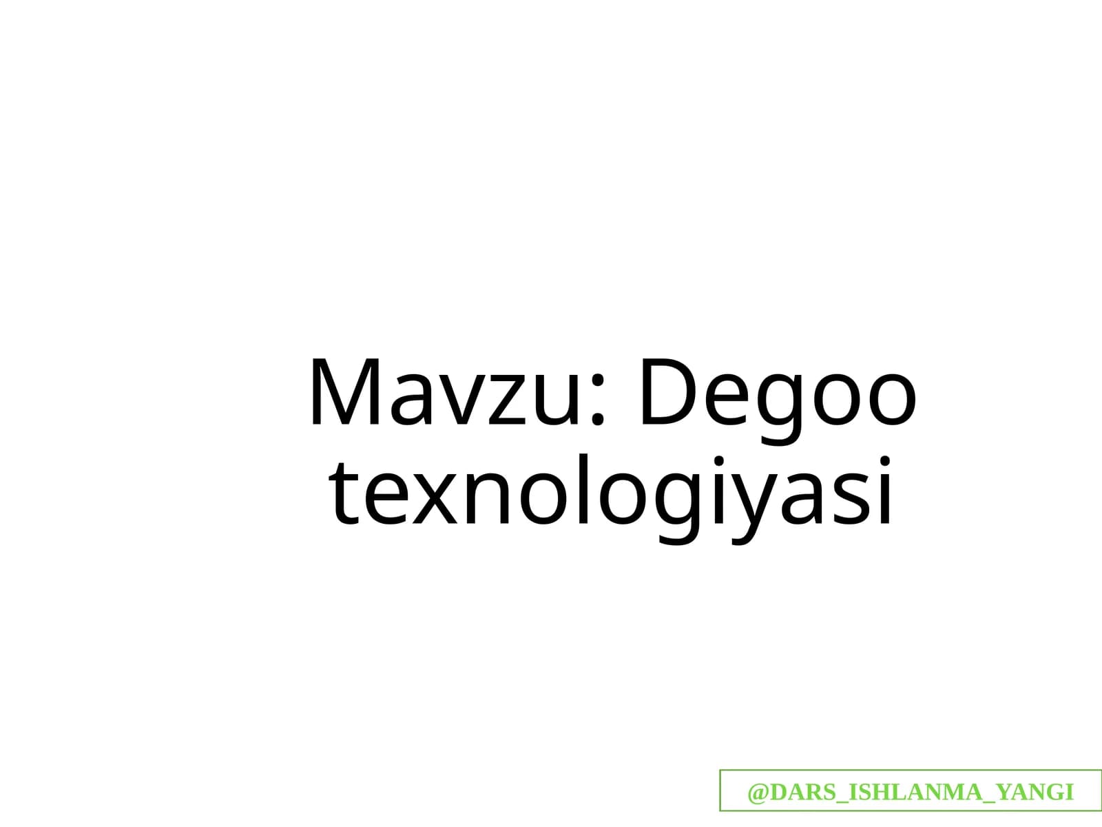 Degootexnologiyasi