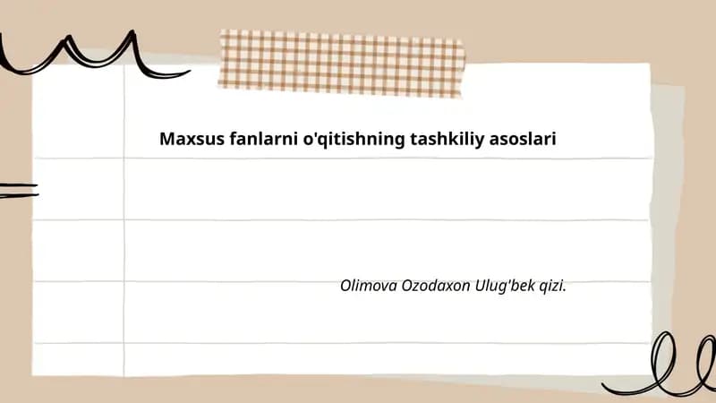 Maxsus fanlarni o'qitishning tashkiliy asoslari