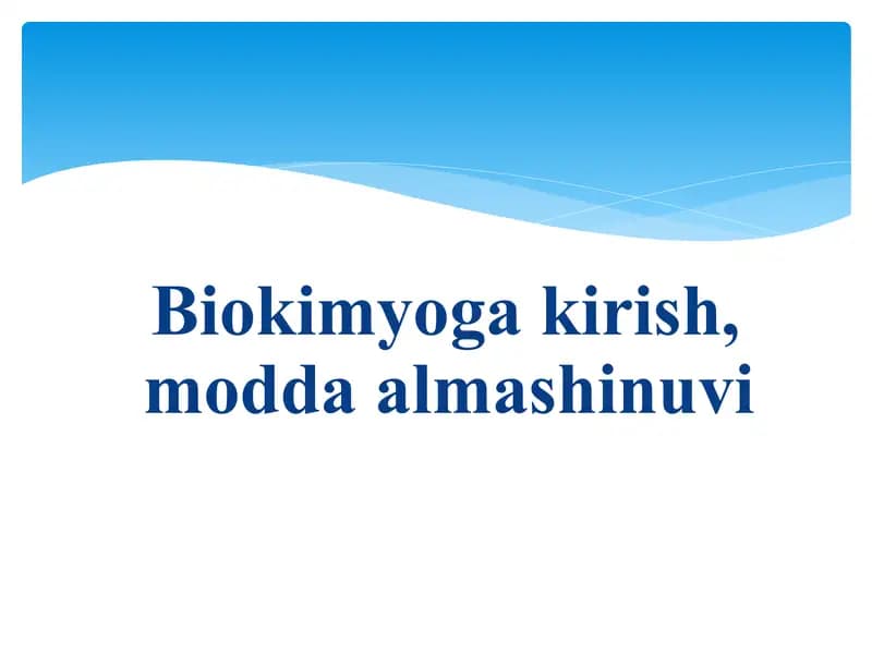Biokimyoga kirish, modda almashinuvi