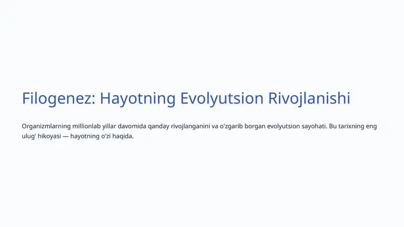 Filogenez: Hayotning Evolyutsion Rivojlanishi