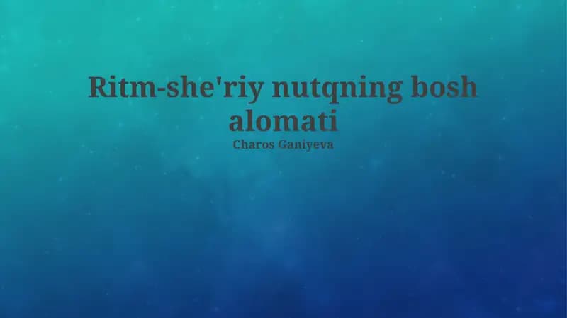 Ritm-she'riy nutqning bosh alomati