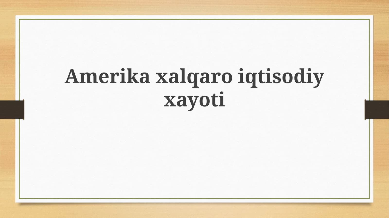 Amerika xalqaro iqtisodiy xayoti