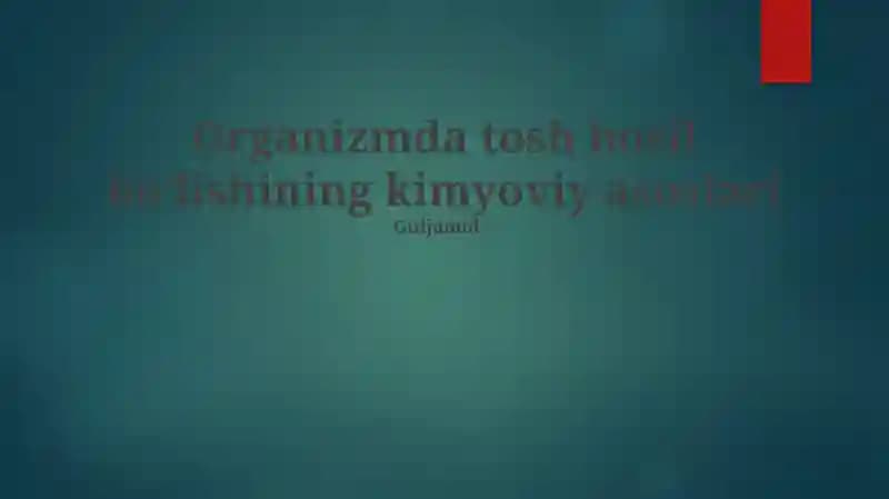 Organizmda tosh hosil boʻlishining kimyoviy asoslari