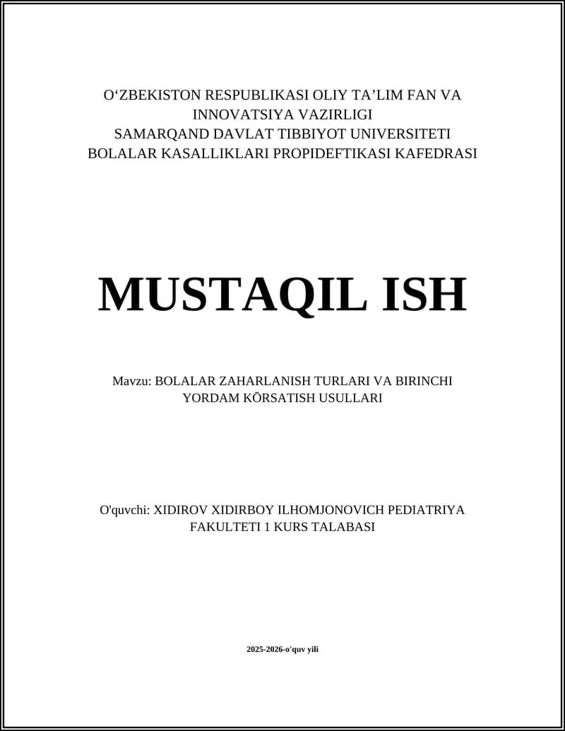 BOLALAR ZAHARLANISH TURLARI VA BIRINCHI YORDAM KŌRSATISH USULLARI