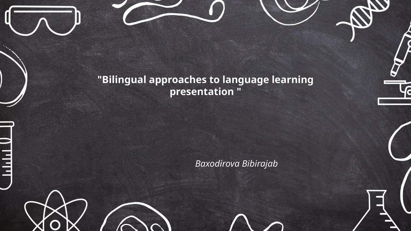 Bilingual approaches to language learning presentation