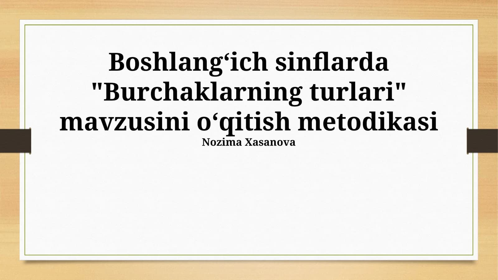 Burchaklarning turlari o'qitish metodikasi