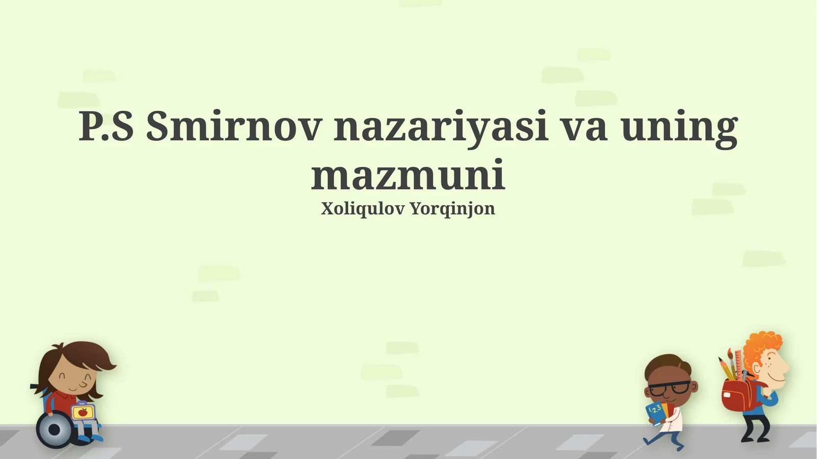 P.S Smirnov nazariyasi va uning mazmuni
