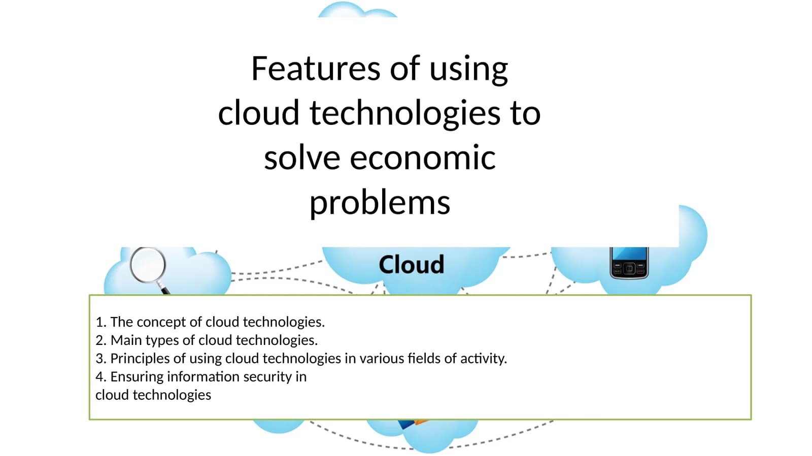 Cloud Technologies for Economic Problem Solving