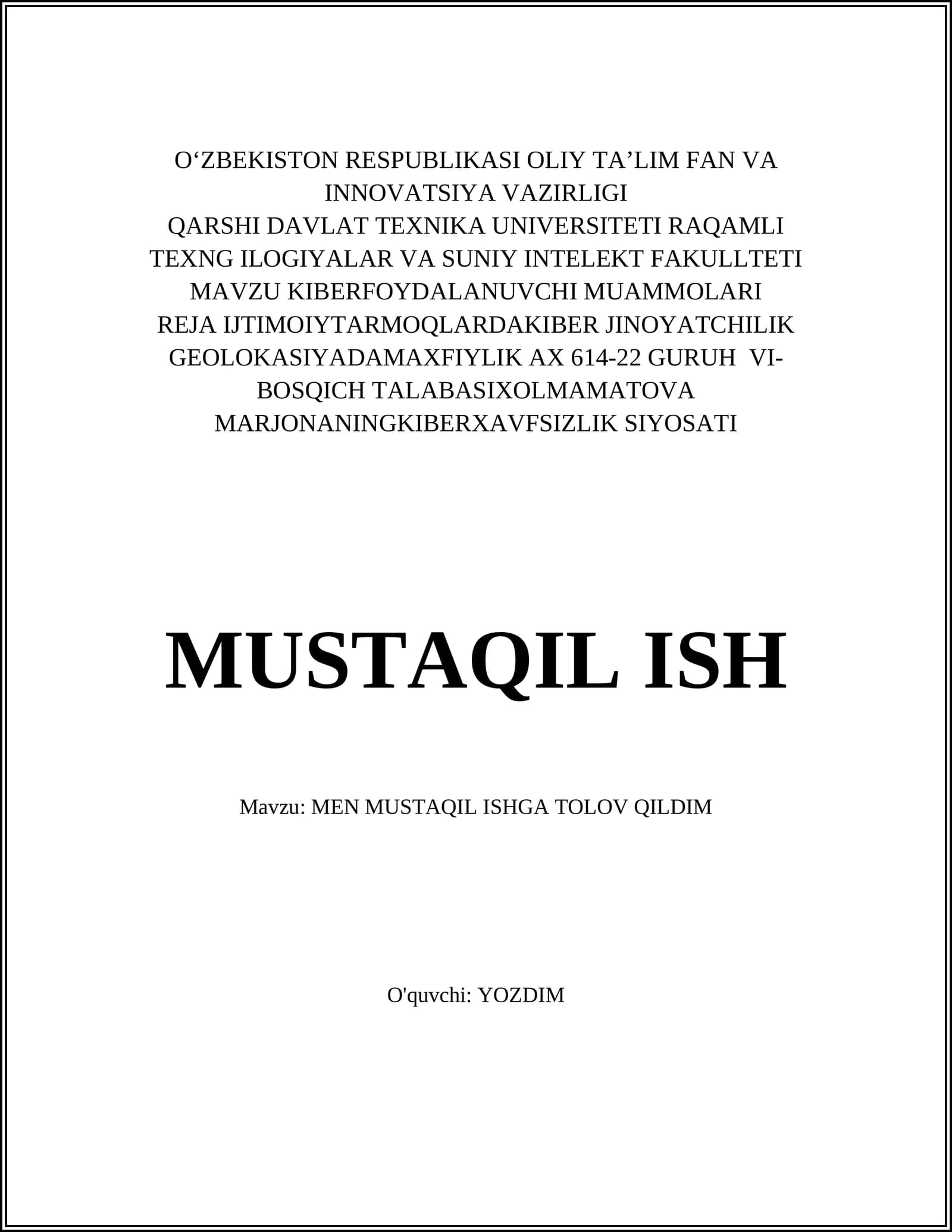 MEN MUSTAQIL ISHGA TOLOV QILDIM
