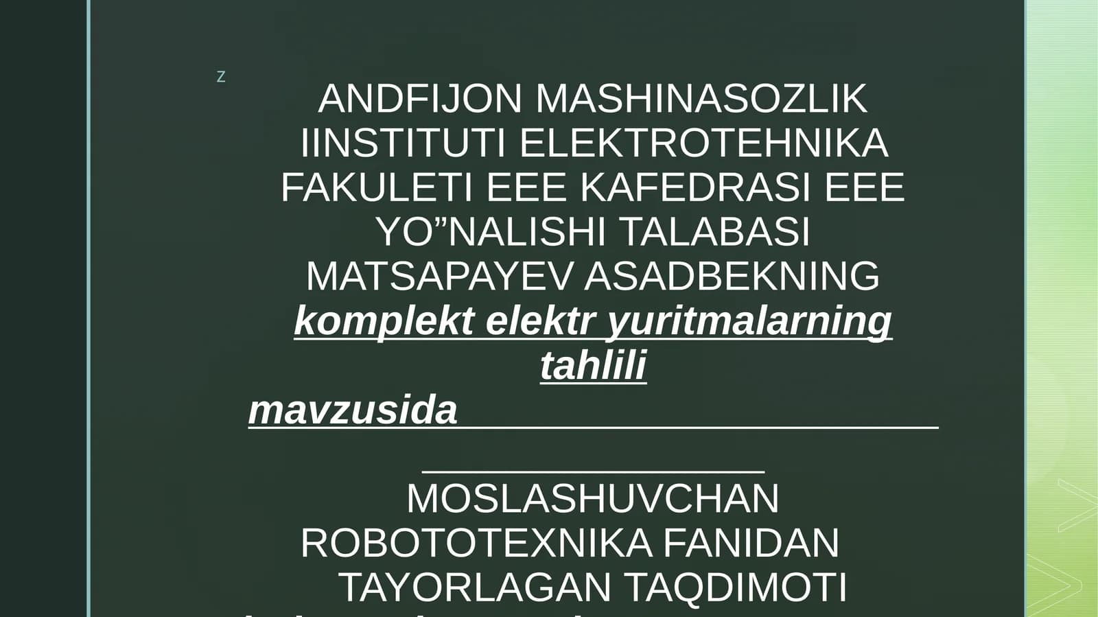 MOSLASHUVCHAN ROBOTOTEXNIKA FANIDAN TAYORLAGAN TAQDIMOTI