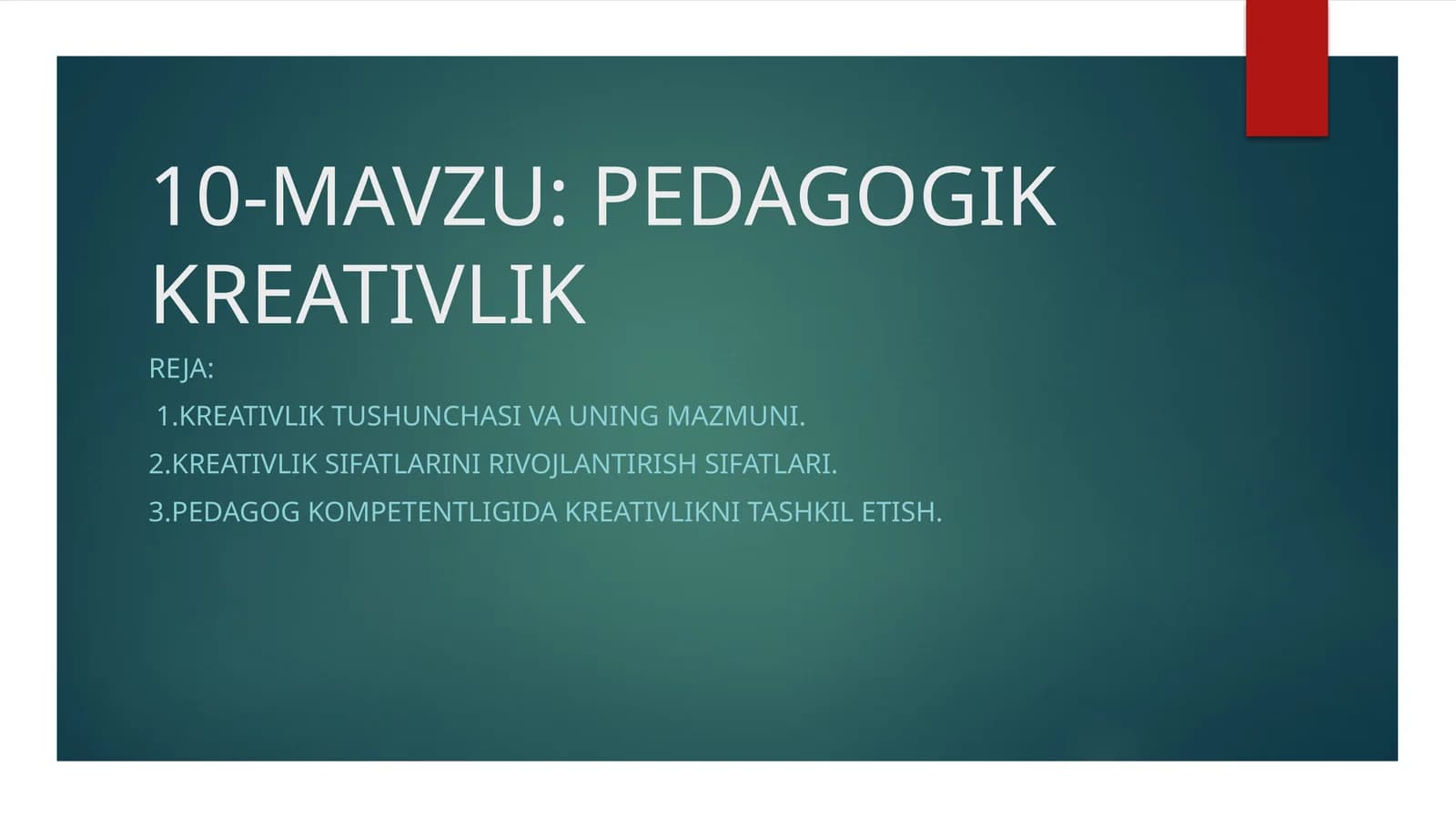PEDAGOGIK KREATIVLIK