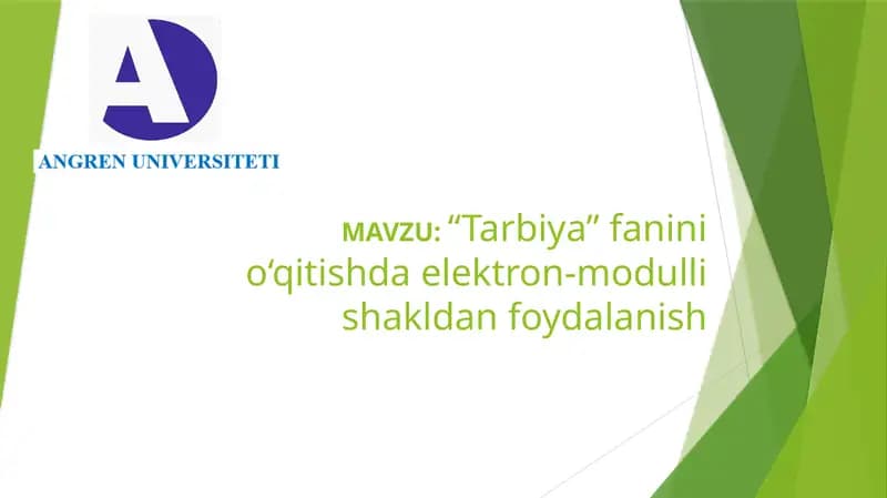 "Tarbiya" fanini o‘qitishda elektron-modulli shakldanfoydalanish
