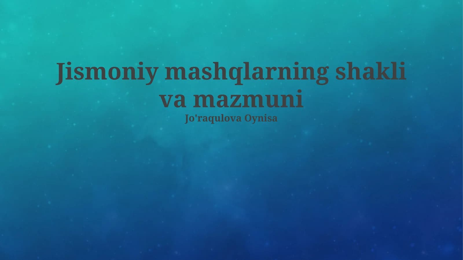 Jismoniy mashqlarning shakli va mazmuni