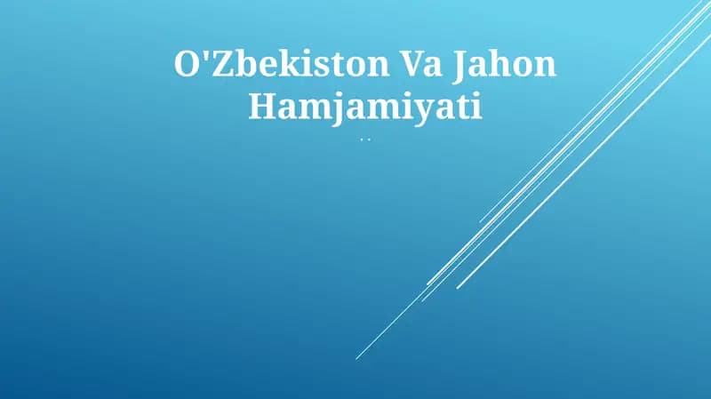 O'Zbekiston Va Jahon Hamjamiyati