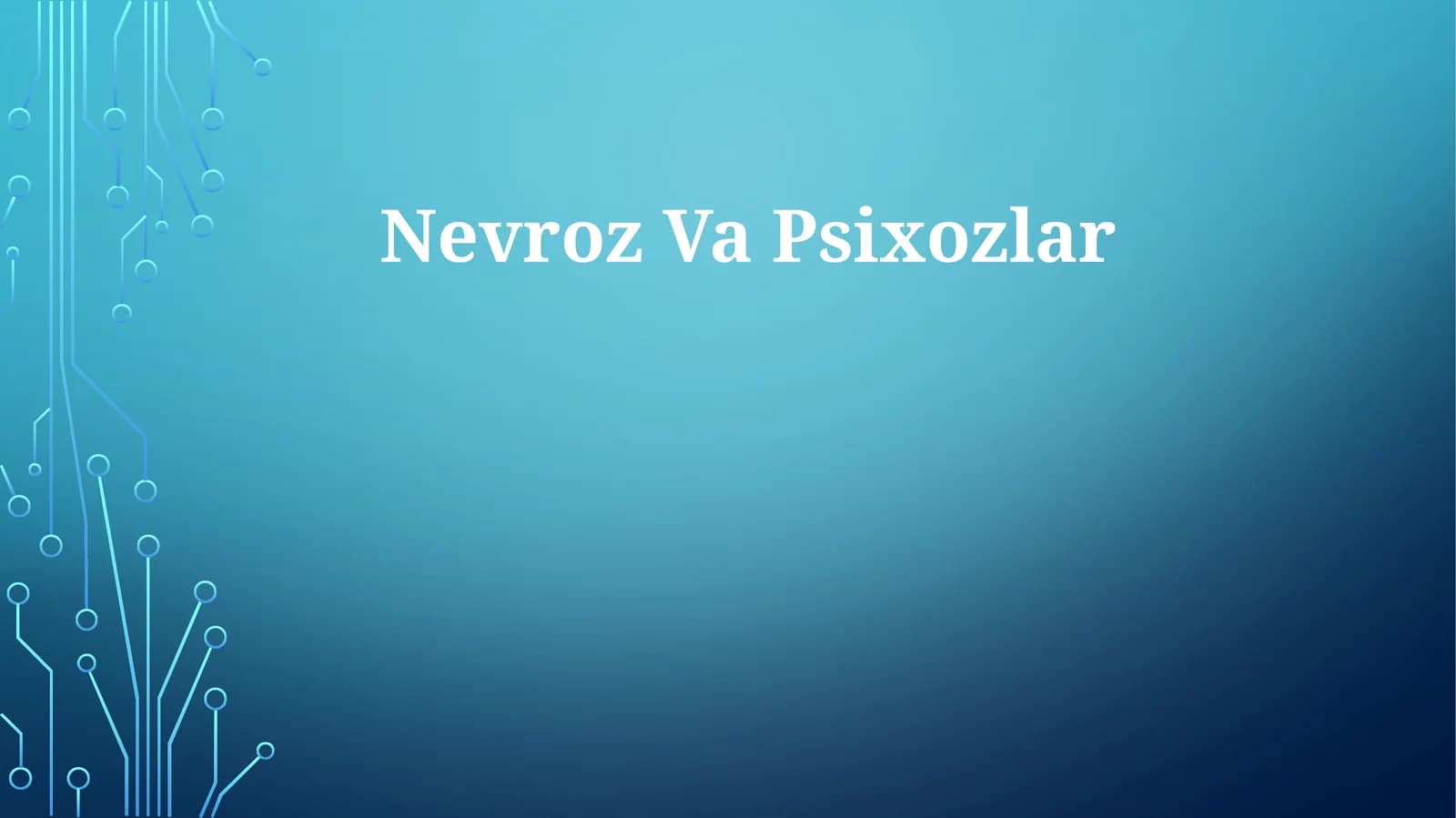 Nevrozlar va psixozlar: xususiyatlarni aniqlash