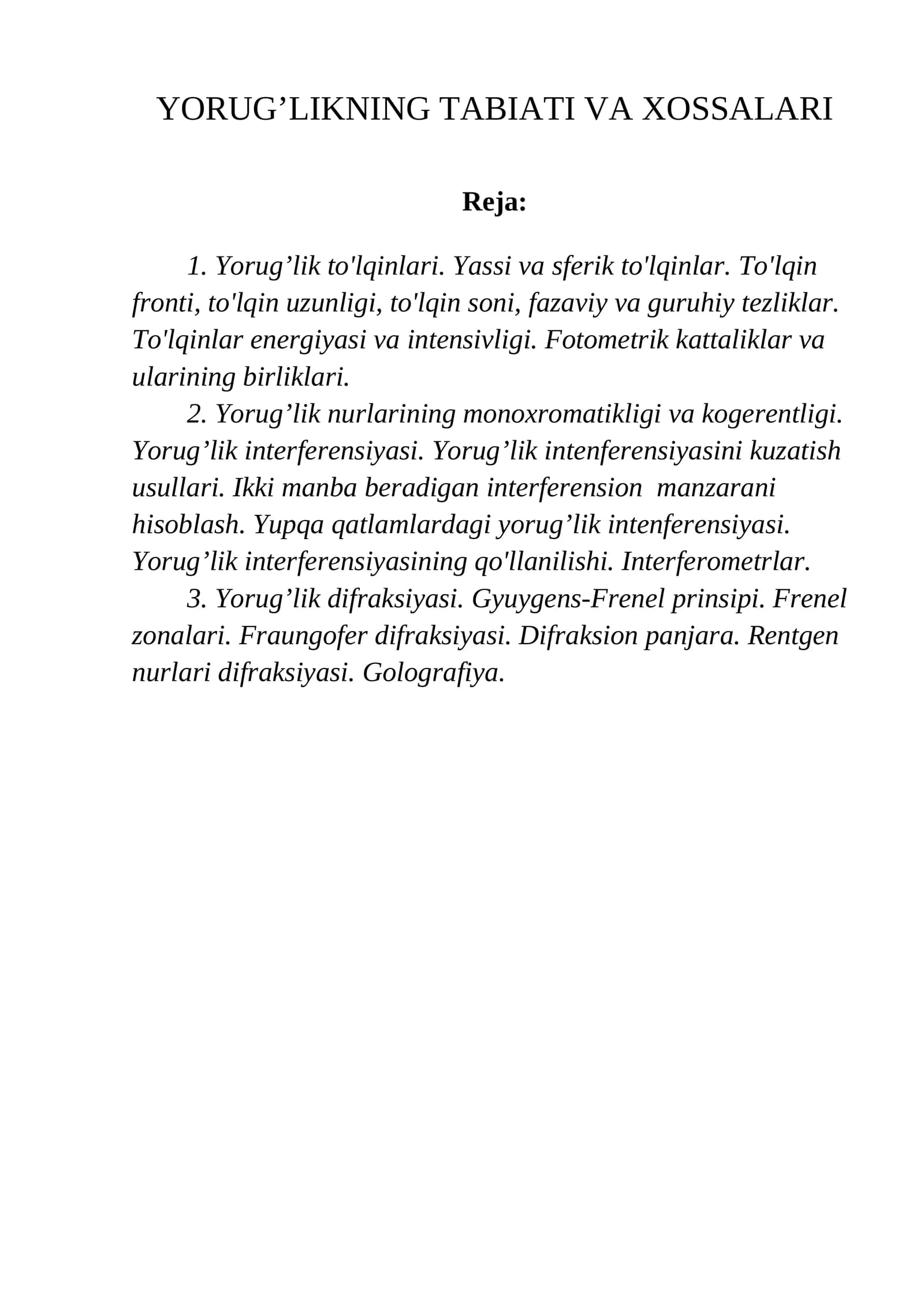 YORUG’LIKNING TABIATI VA XOSSALARI