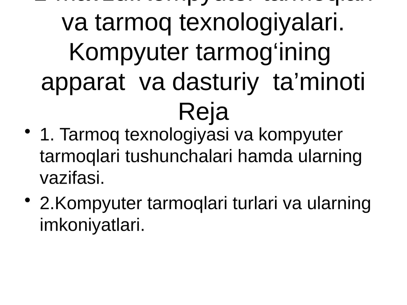 Kompyuter tarmoqlari va tarmoq texnologiyalari