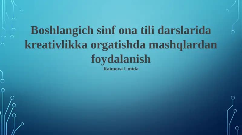 Ijodkorlikni o'rgatishda mashqlarning roli