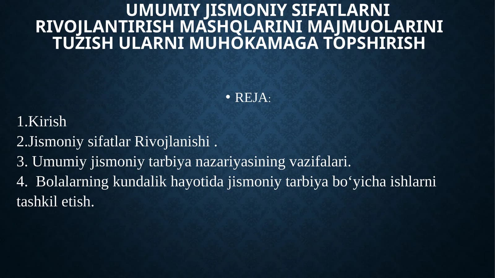 Umumiy jismoniy sifatlarni rivojlantirish mashqlarini majmuolarini tuzish ularni muhokamaga topshirish