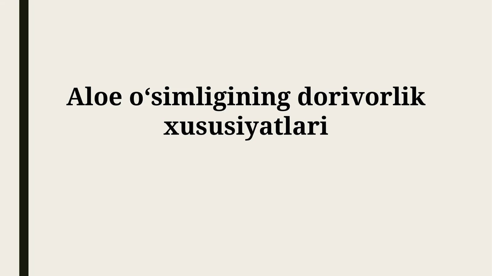 Aloe Vera O'simligining Shifobaxsh Xususiyatlari