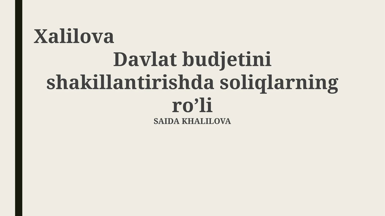 Davlat budjetini shakillantirishda soliqlarning ro’li