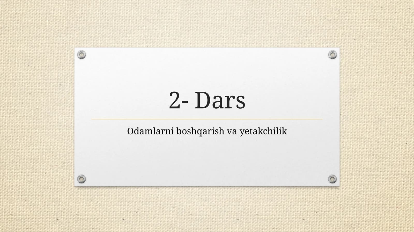 Odamlarni boshqarish va yetakchilik