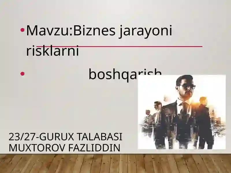 Biznes jarayonlar va risklar tushunchasi
