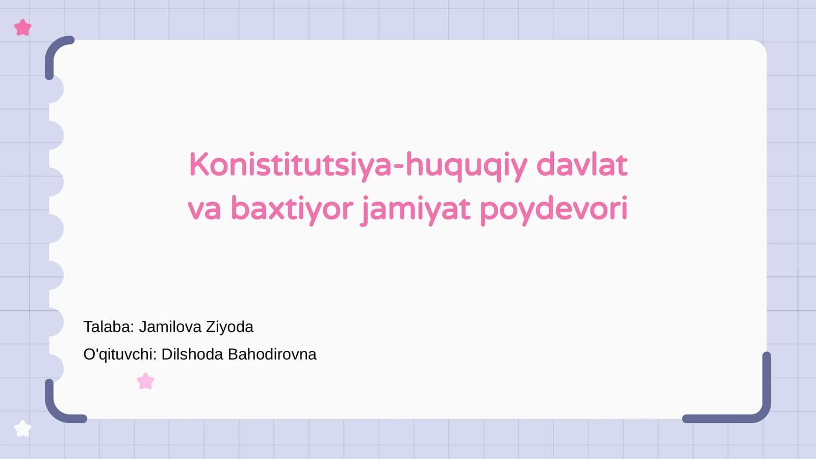 Konstitutsiya-huquqiy davlat va baxtiyor jamiyat poydevori