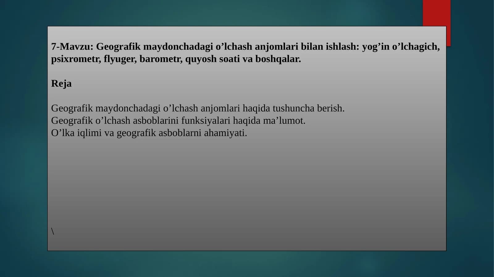 Geografik maydoncha dagi o'lchash anjomlari