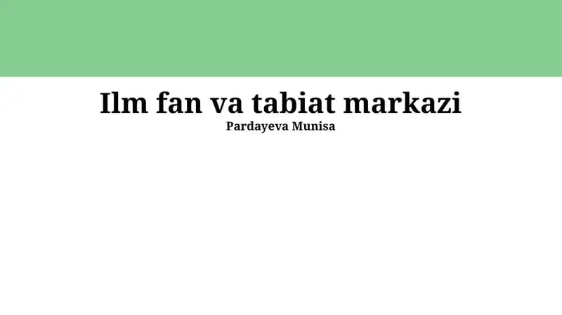 Ilm fan va tabiat markazi