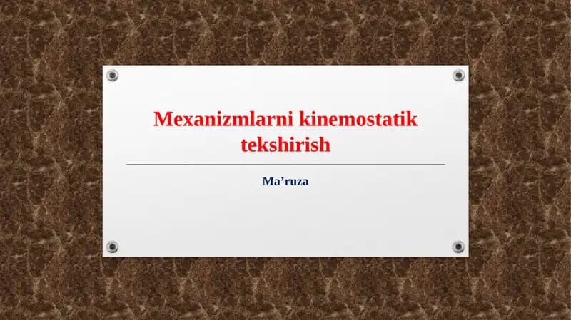Mexanizmlarni kinemostatik tekshirish