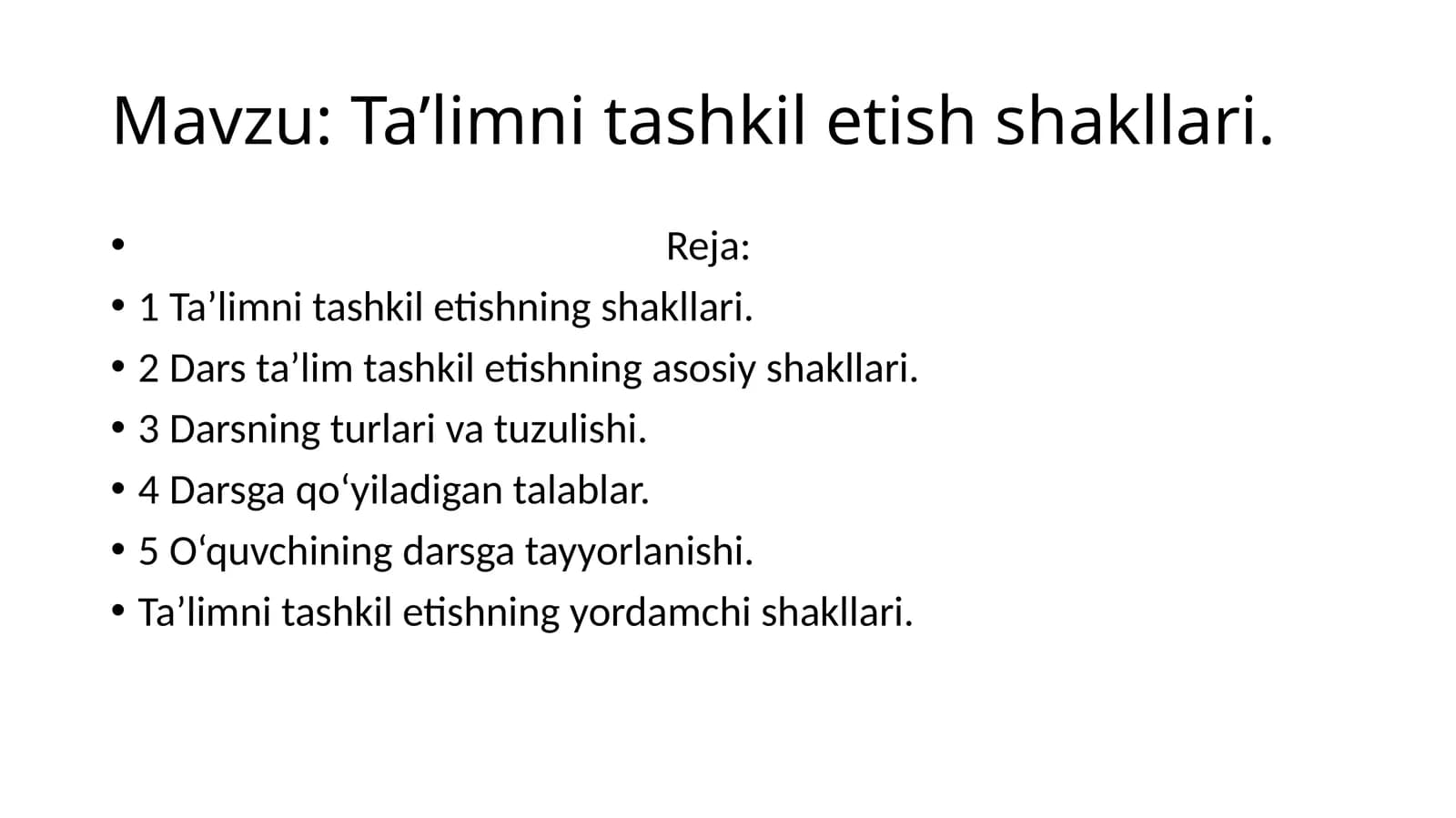 Ta’limni tashkil etish shakllari