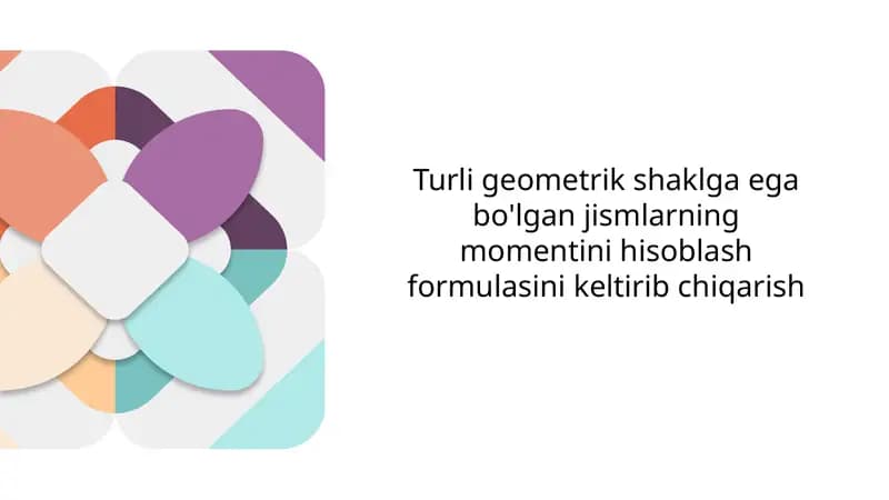 Jismlarning momentini hisoblash formulalari