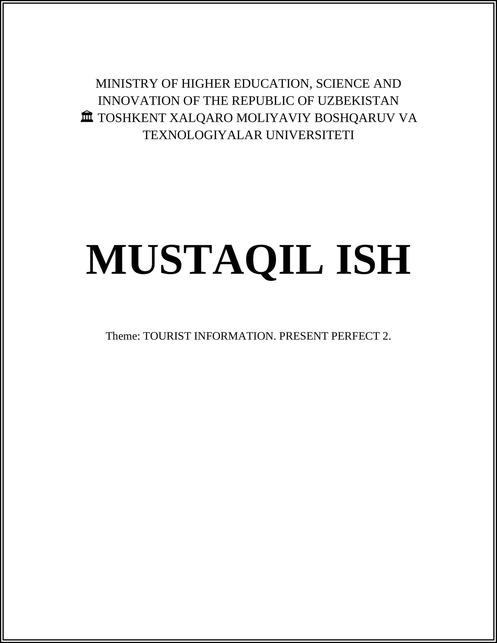 TOURIST INFORMATION. PRESENT PERFECT 2