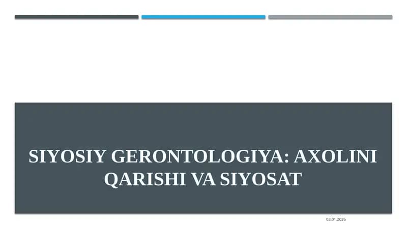 SIYOSIY GERONTOLOGIYA: AXOLINI QARISHI VA SIYOSAT