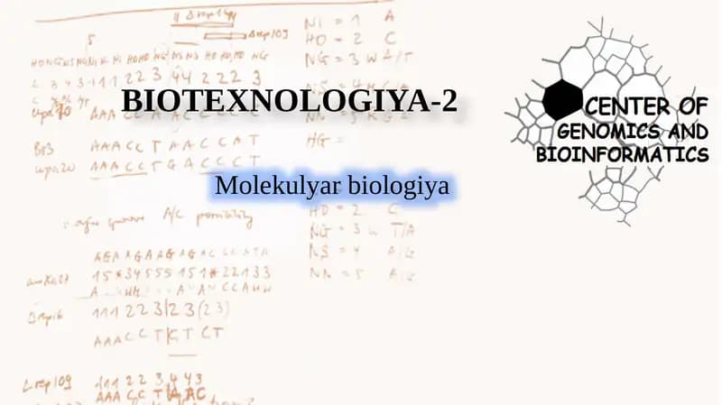 BIOTEXNOLOGIYA-2 Molekulyar biologiya