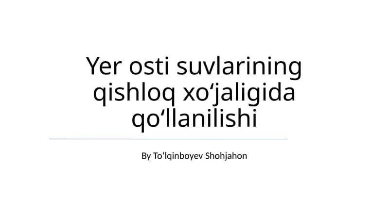 Yer osti suvlarining qishloq xoʻjaligida qoʻllanilishi