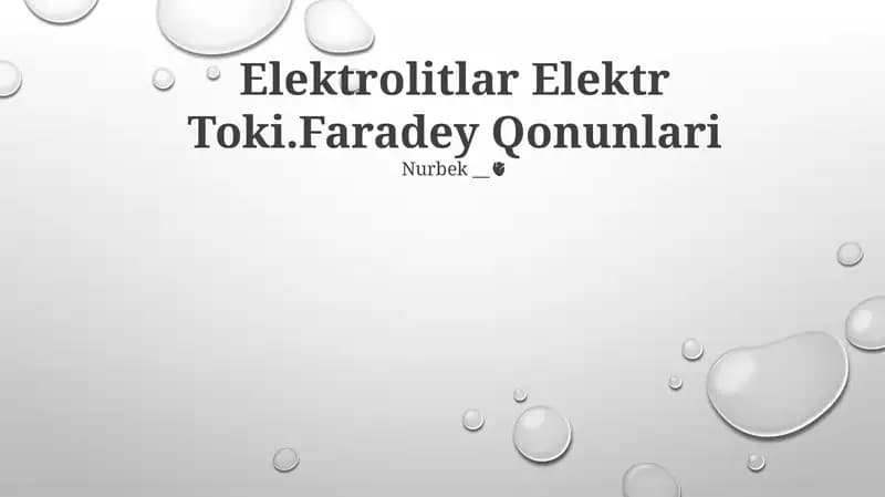 Elektrolitlar Elektr Toki.Faradey Qonunlari