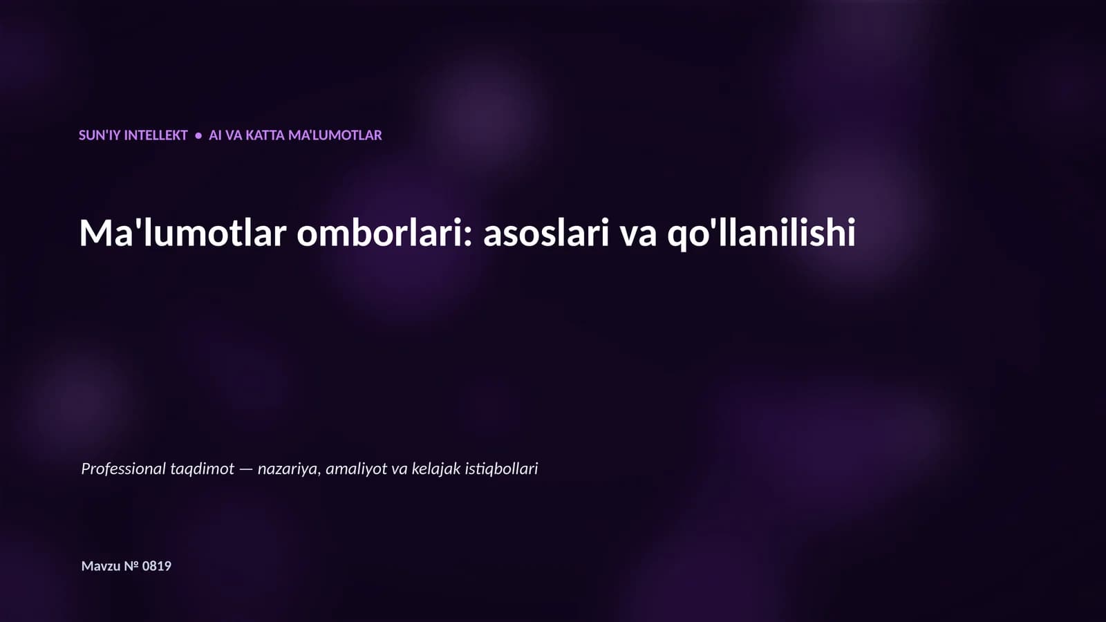 SUN'IY INTELLEKT • AI VA KATTA MA'LUMOTLAR