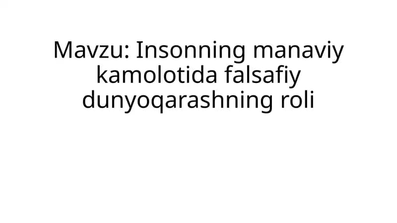Insonning manaviy kamolotida falsafiy dunyoqarashning roli
