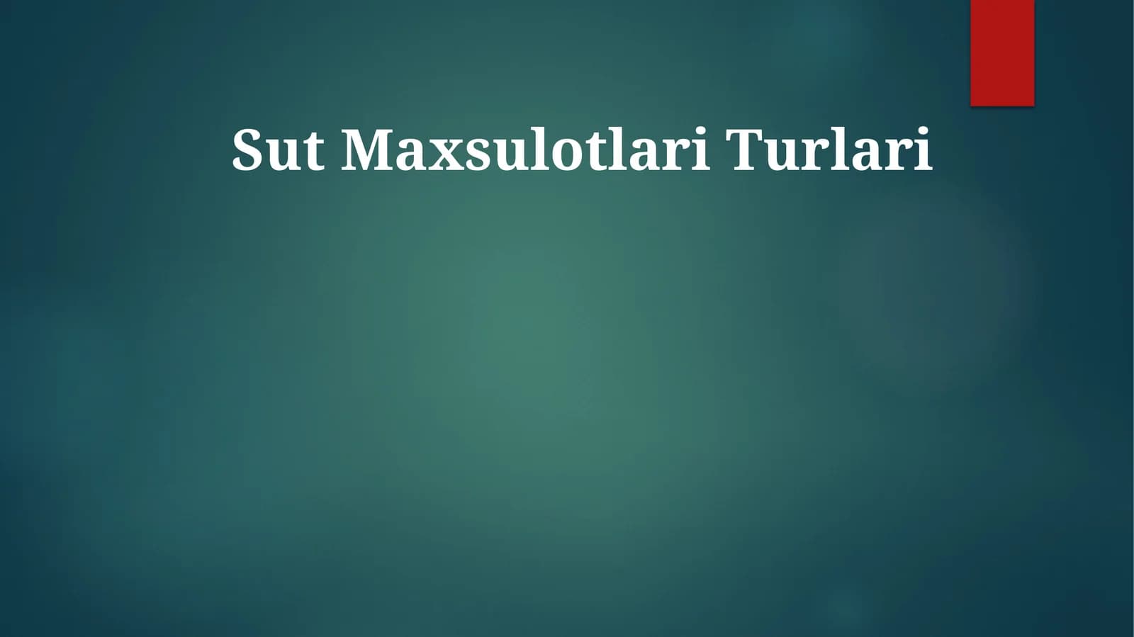 Sut Maxsulotlari Turlari