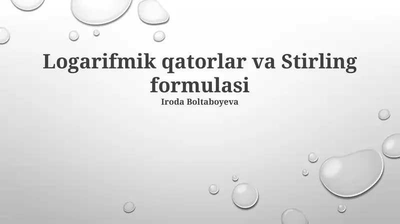 Logarifmik qatorlar va Stirling formulasi