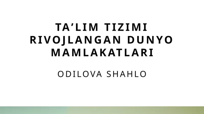 Rivojlangan mamlakatlardagi taʼlim tizimlari xususiyatlari