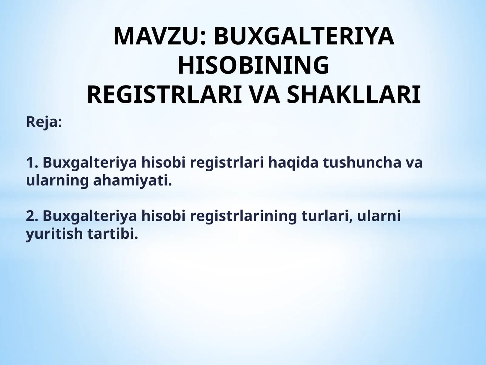 BUXGALTERIYA HISOBINING REGISTRLARI VA SHAKLLARI