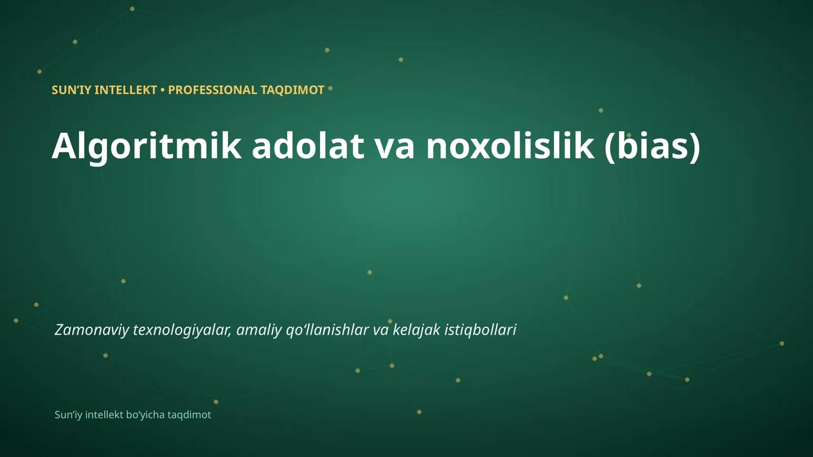 SUNʼIY INTELLEKT • PROFESSIONAL TAQDIMOT