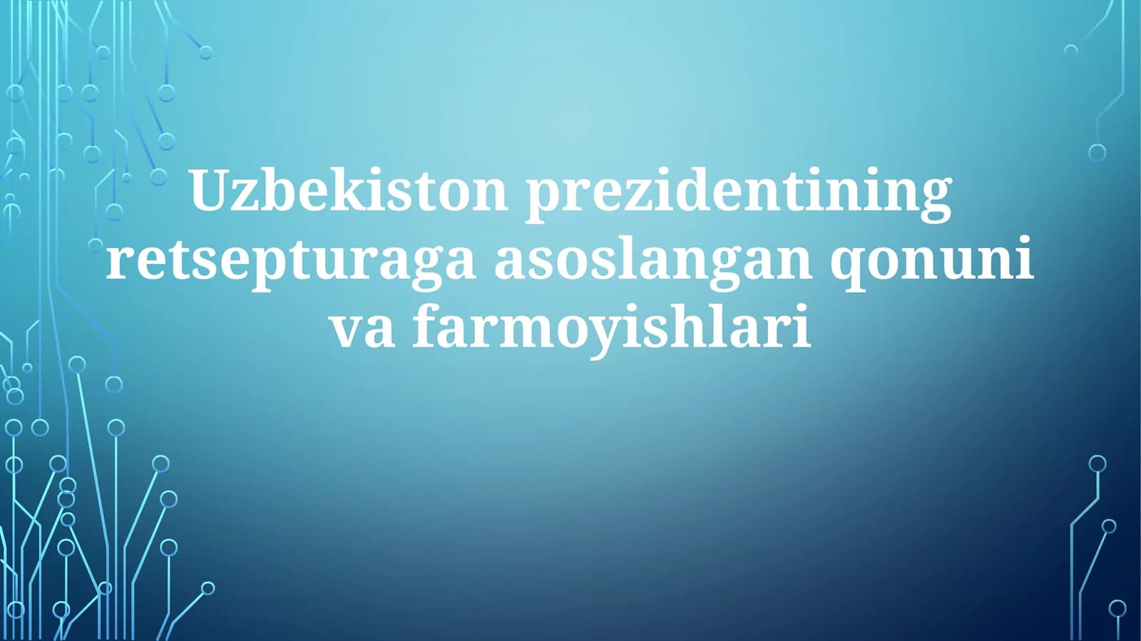 O'zbekiston Prezidentining farmonlari