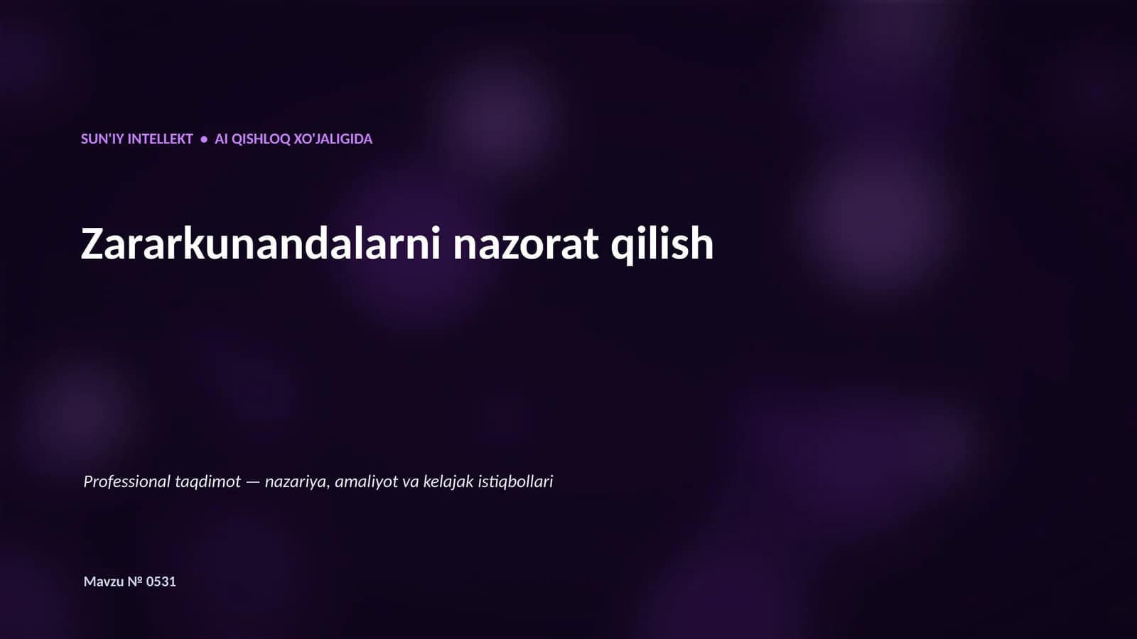 SUN'IY INTELLEKT • AI QISHLOQ XO'JALIGIDA