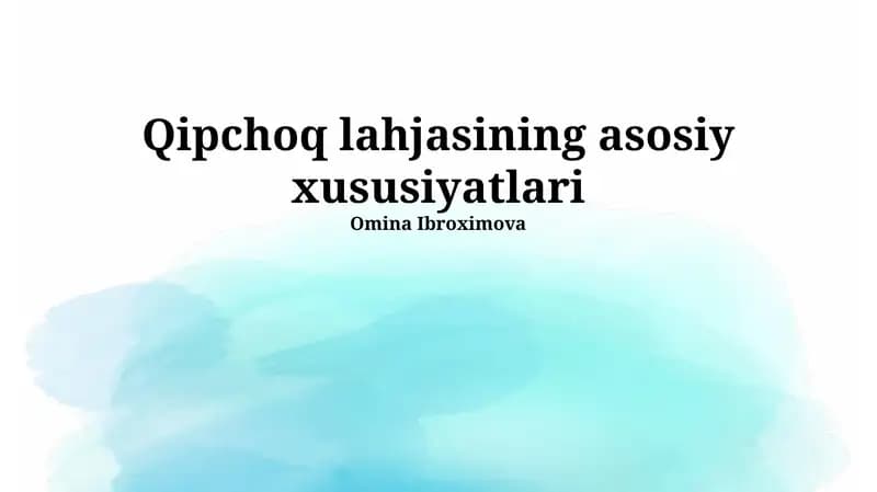 Qipchoq lahjasining asosiy xususiyatlari
