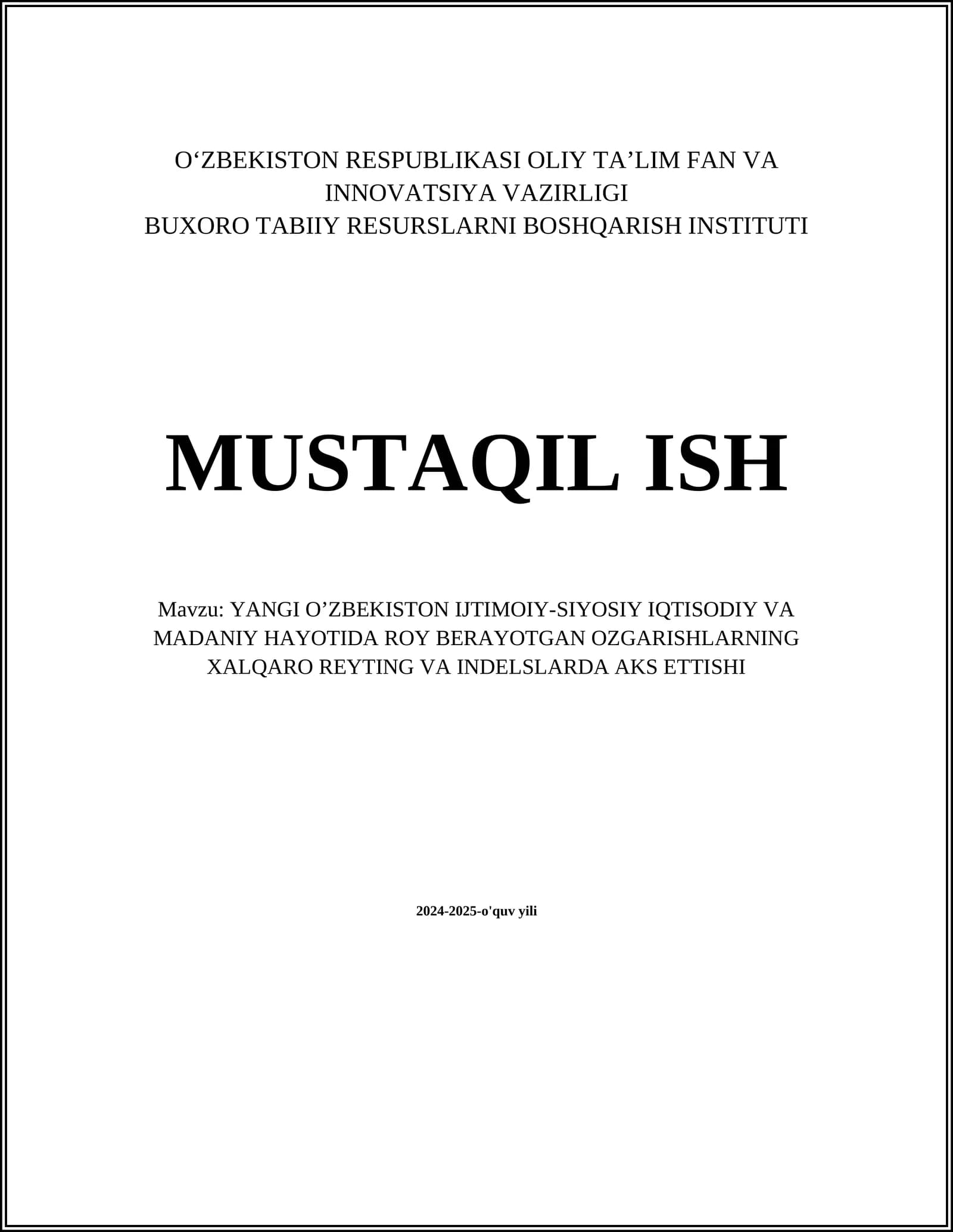 YANGI O’ZBEKISTON IJTIMOIY-SIYOSIY IQTISODIY VA MADANIY HAYOTIDA ROY BERAYOTGAN OZGARISHLARNING XALQARO REYTING VA INDELSLARDA AKS ETTISHI