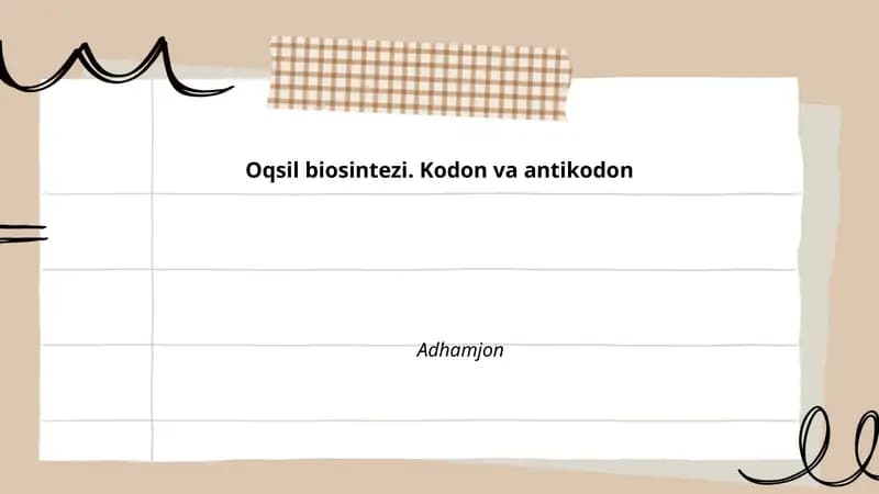 Oqsil biosintezi. Kodon va antikodon